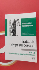 Tratat de drept succesoral Vol.III TRANSMISIUNEA SI PARTAJUL MOSTENIRII - Deak, foto