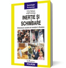 Inertie si schimbare - Polirom