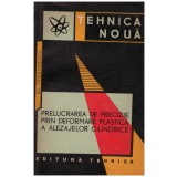 Al. Teodorescu - Prelucrarea de precizie prin deformare plastica a alezajelor cilindrice - 130508