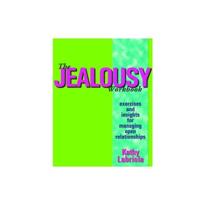 The Jealousy Workbook: Exercises and Insights for Managing Open Relationships foto