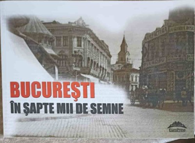 BUCURESTI IN SAPTE MII DE SEMNE: SUPLIMENT AL REVISTEI CONTEMPORANUL NR.9/2013-AURA CHRISTI-253405 foto