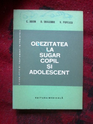 d7 Obezitatea la sugar, copil si adolescent - C. Arion, D. Dragomir foto