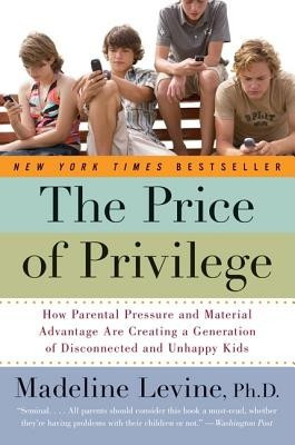 The Price of Privilege: How Parental Pressure and Material Advantage Are Creating a Generation of Disconnected and Unhappy Kids foto