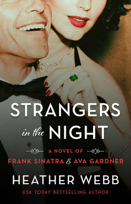 Strangers in the Night: A Novel of Frank Sinatra and Ava Gardner foto