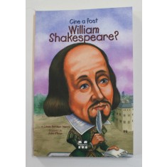 CINE A FOST WILLIAM SHAKESPEARE ? de CELESTE DAVIDSON MANNIS , ilustratii de JOHN O &#039; BRIEN , 2015
