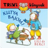 Kutya bajom! - Br&uuml;ckner Judit