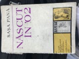 Sasa Pana Nascut in &#039;02