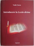 Cumpara ieftin Introducere Lectio Divina - Vasile Gorzo - Carte Crestinism, Religioasa