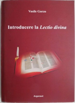 Introducere la Lectio divina &amp;ndash; Vasile Gorzo foto
