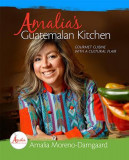 Amalia&#039;s Guatemalan Kitchen: Gourmet Cuisine with a Cultural Flair