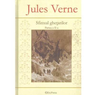 Jules Verne - Sfinxul ghetarilor partea a II-a - 133159 foto