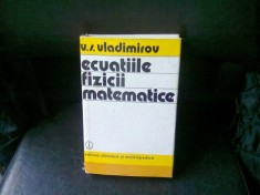 ECUATIILE FIZICII MATEMATICE - V.S. VLADIMIROV