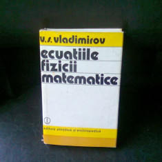 ECUATIILE FIZICII MATEMATICE - V.S. VLADIMIROV