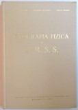 GEOGRAFIA FIZICA A U.R.S.S. de SIRBU MARIA, PANAITE LUDMILA, CHITU MARIA 1961