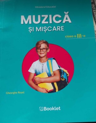 MUZICĂ și mișcare - clasa a III-a, Gh. Roșeț foto