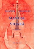 Manual de vioara. Volumul III - Ionel Geanta, George Manoliu