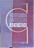 Verificarea Ipotezelor Statistice - Virgil Craiu, 1972, Didactica si Pedagogica, Matematica, Hardcover