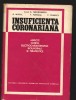 C8729 INSUFICIENTA CORONARIANA. ASPECTE CLINICE, BIOUMORALE - THEODORESCU