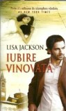 Iubire Vinovata Lisa Jackson Carte Romantica Editura Lira 2013 Stare Buna Coperta Coperta