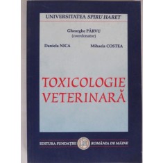 TOXICOLOGIE VETERINARA - GHEORGHE PARVU