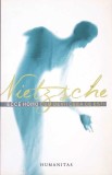 Ecce Homo - Friedrich Nietzsche, Humanitas, 2012, Romana, Paperback