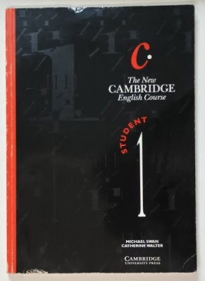 THE NEW CAMBRIDGE ENGLISH COURSE , STUDENT 1 par MICHAEL SWAN et CATHERINE WALTER , 1990 *PREZINTA INSEMNARI CU CREIONUL foto