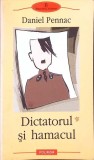 DICTATORUL SI HAMACUL-DANIEL PENNAC-278450