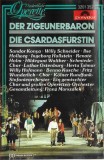 Johann Strauss Jr. / Ignaz Schnitzer &ndash; Emmerich K&aacute;lm&aacute;n / Leo Stein / B&eacute;la Jenbach - Der Zigeunerbaron / Die Csardasf&uuml;rstin, Caseta audio