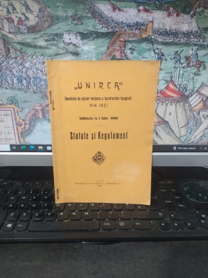 Unirea, Societate de ajutor reciproc a lucrătorilor tipografi din Iași, &amp;icirc;nființată la 1 iulie 1908, Statute și regulament, Iași 1908, 013 foto