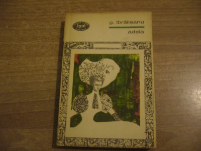 G. Ibraileanu - Adela (BPT 165) foto