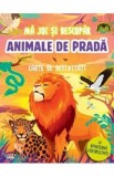 Carte de Activitati cu Autocolante Fosforescente, Animale de Prada, Ilustratii Color, Pentru Copii