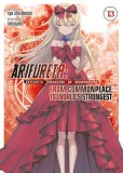Arifureta: From Commonplace to World&#039;s Strongest (Light Novel) Vol. 13