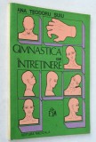 Gimnastica de intretinere - Ana Teodoru Suiu