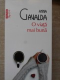 O Viata Mai Buna - Anna Gavalda - Editura Polirom - Roman - Beletristica - 230 Pagini - Stare Foarte Buna