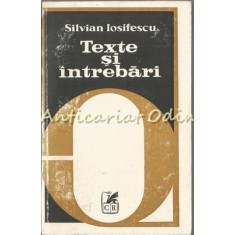 Texte Si Intrebari - Silvian Iosifescu