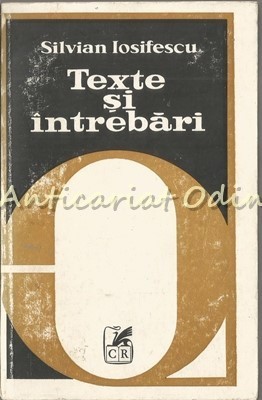 Texte Si Intrebari - Silvian Iosifescu foto