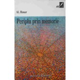 PERIPLU PRIN MEMORIE-AL. HUSAR-244373