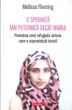 O SPERANTA MAI PUTERNICA DECAT MAREA-MELISSA FLEMING-361641