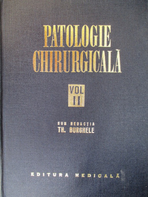 Patologie chirurgicala vol.2 Ortopedia-Th.Burghele foto