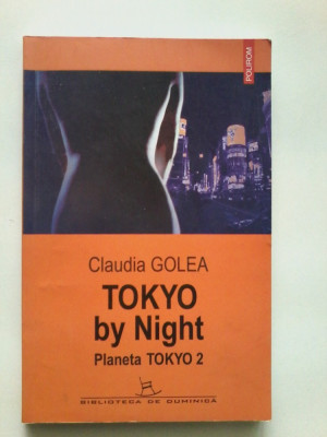 Claudia Golea - TOKYO BY NIGHT. PLANETA TOKYO 2 foto