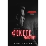 Fekete B&aacute;r&aacute;ny - Mimi Taylor