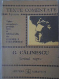 SCRINUL NEGRU. TEXTE COMENTATE-GEORGE CALINESCU