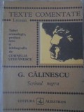 SCRINUL NEGRU. TEXTE COMENTATE-GEORGE CALINESCU