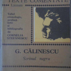 SCRINUL NEGRU. TEXTE COMENTATE-GEORGE CALINESCU