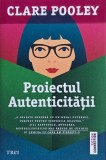 Carte Proiectul Autenticitatii Clare Pooley Noua sau Anticariat Stare Buna Pret Mic
