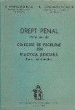Drept penal roman - Partea generala, Culegere de probleme din practica judiciara (Pentru uzul studentilor), Editia a II-a revizuita