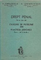 Drept penal roman - Partea generala, Culegere de probleme din practica judiciara (Pentru uzul studentilor), Editia a II-a revizuita foto