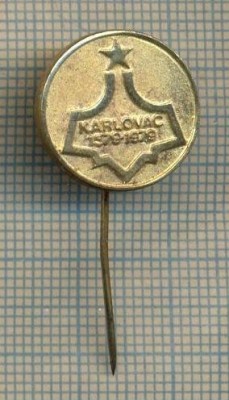 Y 1270 INSIGNA - KARLOVAC -CROATIA -IUGOSLAVIA- PENTRU COLECTIONARI foto