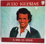 Julio Iglesias &lrm;&ndash; A Mis 33 A&ntilde;os NM / VG+ vinil Lp disc Philips Germania 1973 pop latino