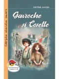 Cumpara ieftin Gavroche si Cosette/Victor Hugo